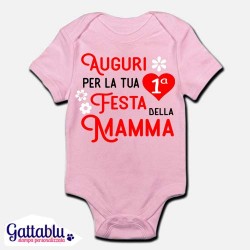 Body pagliaccetto neonato, bimba, Auguri per la tua prima Festa della Mamma!