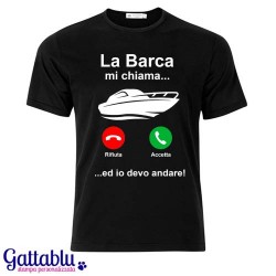 T-shirt uomo La barca mi chiama ed io devo andare! Idea regalo per appassionato di mare, motoscafo, vela, yacht!