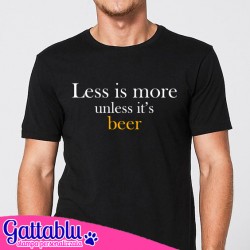 T-shirt uomo Less is More unless it's beer, idea regalo divertente tema birra! Nera!