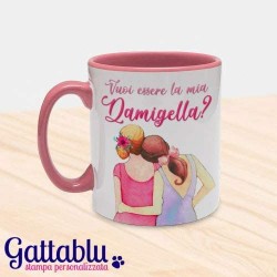 Tazza mug color 11 oz Vuoi essere la mia Damigella? Idea regalo per Addio al Nubilato e Matrimonio!