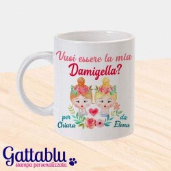 Tazza mug 11 oz Vuoi essere la mia Damigella? PERSONALIZZABILE CON i vostri NOMI! Per Addio al Nubilato e Matrimonio!