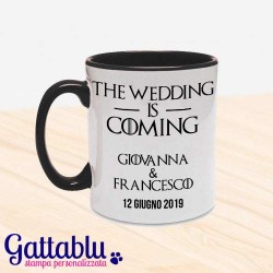  Tazza mug 11 oz The Wedding is Coming, Nubilato e Celibato, Game of Thrones inspired CON NOMI SPOSI E DATA NOZZE! 