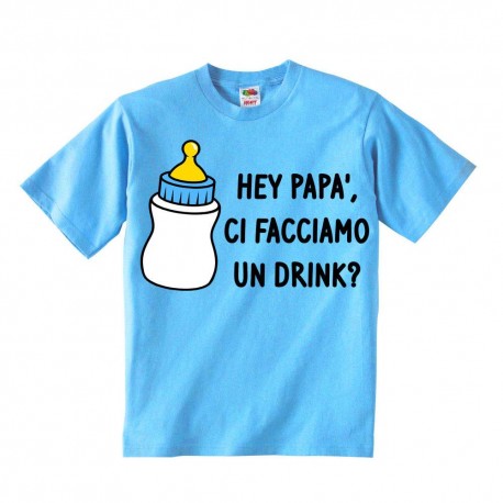 T-shirt bimbo e bimba Hey papà, ci facciamo un drink? Biberon di latte divertente!