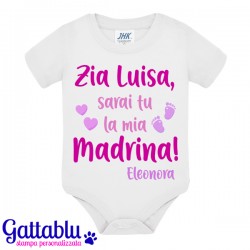 Body pagliaccetto neonato, bimba, Zia sarai tu la mia Madrina PERSONALIZZABILE CON I NOMI DI ZIA E BIMBA!