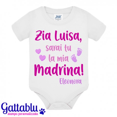 Body pagliaccetto neonato, bimba, Zia sarai tu la mia Madrina PERSONALIZZABILE CON I NOMI DI ZIA E BIMBA!