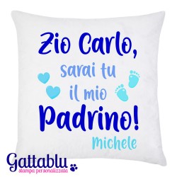 Federa per Cuscino Sarai tu il mio Padrino! PERSONALIZZATA CON NOMI DI PADRINO E BIMBA O BIMBO! Idea regalo Battesimo e Nascita!