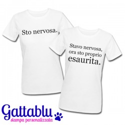 Pacchetto x 2 t-shirt Sto Nervosa + Stavo Nervosa, ora sto proprio Esaurita! Idea regalo divertente anti stress! Bianche!