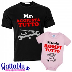 Set padre e figlia t-shirt uomo + body bimba Mr Aggiustatutto e Piccola Rompitutto!