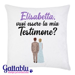 Federa per Cuscino Vuoi essere la mia Testimone? PERSONALIZZATA CON IL NOME, sposo e testimone donna, sorella, amica!