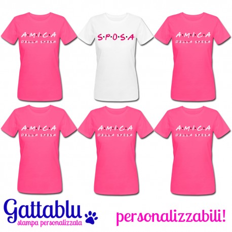 Pacchetto 6 t-shirt Addio al Nubilato Sposa e Amica della sposa FRIENDS style serie tv!