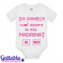 Body bimba Zia vuoi essere la mia Madrina? SI o No PERSONALIZZATO CON NOME, divertente regalo per battesimo!