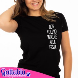 T-shirt donna Antisocial: non volevo venire alla festa! Divertente idea regalo anti social! (Nera)