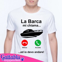 T-shirt uomo La barca mi chiama ed io devo andare! Idea regalo per appassionato di mare, motoscafo, vela, yacht! Bianca!