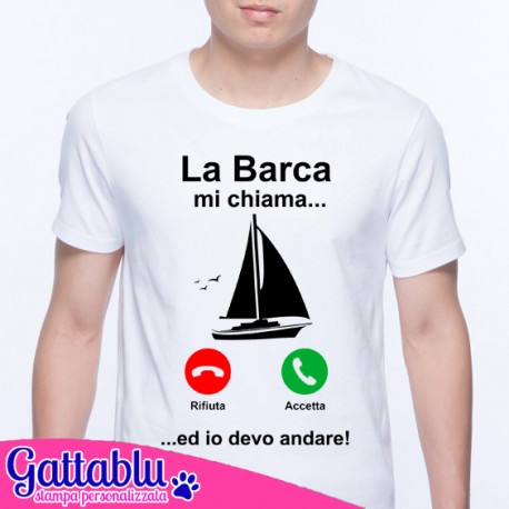 T-shirt uomo La barca mi chiama ed io devo andare! Barca a vela! Idea regalo per appassionato di mare, motoscafo, yacht! Bianca!