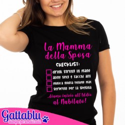 T-shirt donna La Mamma della sposa: checklist! Idea regalo per festa di Addio al Nubilato! Lista PERSONALIZZABILE come vuoi!