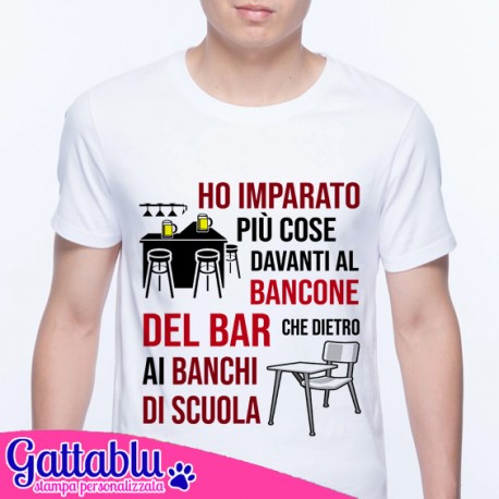 T-shirt uomo Ho imparato più cose davanti al bancone del bar che dietro ai banchi di scuola! Divertente!