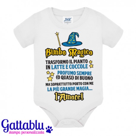 Body neonato, bimbo, divertente Bimbo Magico, trasformo tutto in amore! Dolcissima idea regalo!
