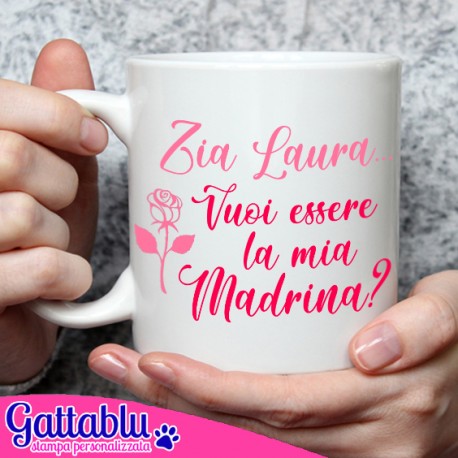 Tazza mug 11 oz Zia vuoi essere la mia madrina? PERSONALIZZATA CON IL NOME,  madrina di