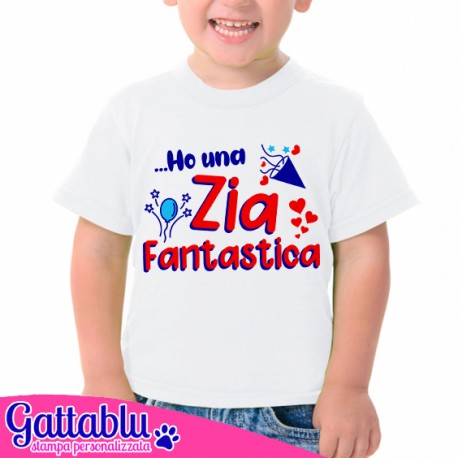 T-shirt bimbo e bimba Ho una Zia fantastica! Idea regalo zia speciale e nipotino o nipotina! Bianca!