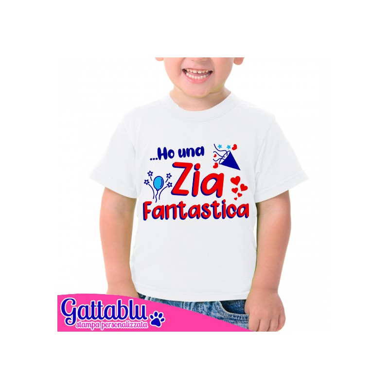 T-shirt bimbo e bimba Ho una Zia fantastica! Idea regalo zia