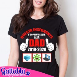 T-shirt donna Questa insegnante è sopravvissuta alla DAD didattica a distanza 2019 2020, idea regalo prof o maestra! Nera!