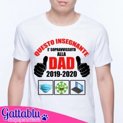 T-shirt uomo Questo insegnante è sopravvissuto alla DAD didattica a distanza 2019 2020, idea regalo professore o maestro!