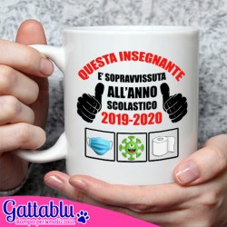  Tazza Mug 11 oz Questa insegnante è sopravvissuta all'anno scolastico 2019 2020, idea regalo professoressa o maestra!