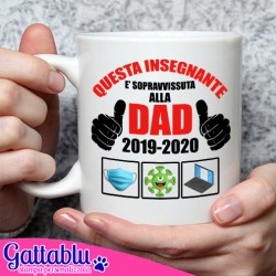  Tazza Mug 11 oz Questa insegnante è sopravvissuta alla DAD didattica a distanza 2019 2020, idea regalo professoressa o maestra!