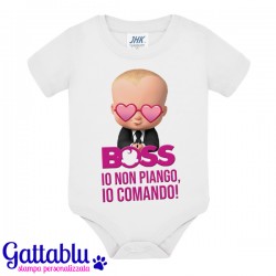 Body bodino neonato bimbo e bimba Boss: io non piango, io comando! Scritta rosa!