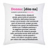 Federa per cuscino Definizione dizionario Donna, dedica romantica d'amore ed amicizia, idea regalo Festa della Donna!