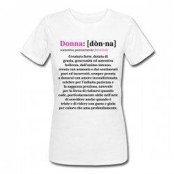 T-shirt donna Definizione dizionario Donna, dedica romantica d'amore ed amicizia, idea regalo Festa della Donna!