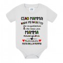 Body bodino neonato bimbo e bimba Ciao mamma, buona prima festa della mamma! Bianco!
