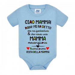 Body bodino neonato bimbo e bimba Ciao mamma, buona prima festa della mamma! Azzurro!