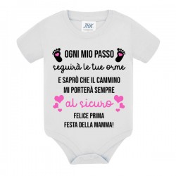 Body bodino neonato bimbo e bimba Ogni mio passo sulle tue orme, buona prima festa della mamma! Cuori rosa!