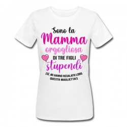 T-shirt donna Mamma orgogliosa di 3 figli stupendi! Divertente regalo festa della mamma!
