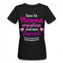 T-shirt donna nera Mamma orgogliosa di un figlio stupendo! Idea regalo festa della mamma!