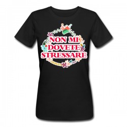 T-shirt donna nera Non mi dovete stressare floral! Divertente, festa della mamma!