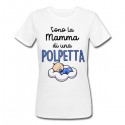 T-shirt donna Sono la mamma di una polpetta, scritte azzurre, mamma di bimbo!