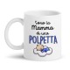 Tazza mug 11 oz Sono la mamma di una polpetta! Idea regalo divertente per mamma di bimbo!