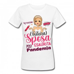 T-shirt donna Sposa esaurita post pandemia, regalo divertente stress matrimonio! Addio al nubilato!