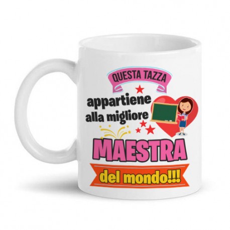 Tazza mug 11 oz Questa tazza appartiene alla migliore maestra del mondo!