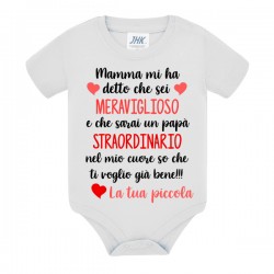 Body bimba Mamma mi ha detto che sarai un papà straordinario! La tua piccola!
