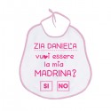 Bavaglino bavetta bimba Zia vuoi essere la mia madrina? Sì o no! Personalizzato con nome!