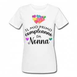 T-shirt donna Il mio primo compleanno da Nonna, palloncini, idea regalo!