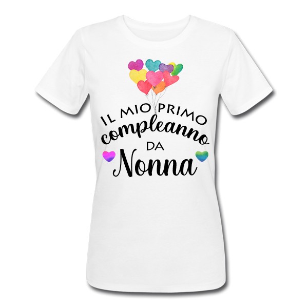 T-shirt donna Il mio primo compleanno da Nonna, palloncini, idea