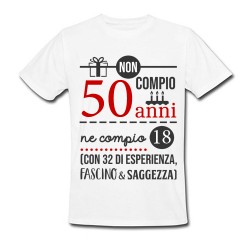 T-shirt uomo compleanno Non compio 50 anni ma 18 più 32 di esperienza, fascino e saggezza!