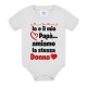 Body bimbo Io e il mio papà amiamo la stessa donna! Idea regalo per una mamma!