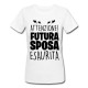 T-shirt donna Attenzione Futura Sposa Esaurita! Stress da matrimonio, addio al nubilato!