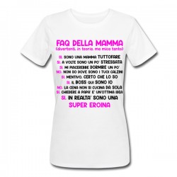 T-shirt donna Faq della Mamma, sono una super eroina! Regalo divertente Festa Mamma, scritte fucsia!