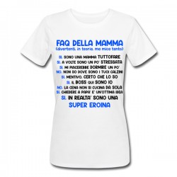 T-shirt donna Faq della Mamma, sono una super eroina! Regalo divertente Festa Mamma, scritte azzurre!